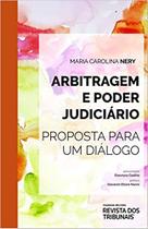 Arbitragem e Poder Judiciário - Proposta para um Diálogo (lacrado) - Revista dos Tribunais