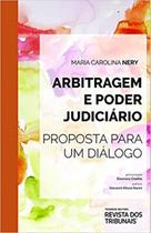 Arbitragem e Poder Judiciário - RT - Revista dos Tribunais