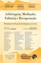 Arbitragem, Mediação, Falência e Recuperação - REVISTA DOS TRIBUNAIS