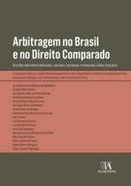 Arbitragem no Brasil e no Direito Comparado - 01Ed/23 Sortido - ALMEDINA Arbitragem no Brasil e no Direito Comparado - 01Ed/23 Sortido - ALMEDINA