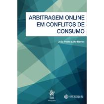 Arbitragem Online em Conflitos de Consumo - Tirant Empório do Direito