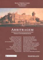 Arbitragem - Temas Contemporâneos Arbitragem - Temas Contemporâneos