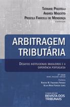 Arbitragem Tributária Desafios Institucionais Brasileiros - 2ª Edição (2020) - RT - Revista dos Tribunais