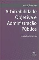 Arbritariedade Objetiva e Administracao Publica Arbritariedade Objetiva e Administracao Publica