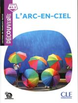 Arc en ciel, l - decouverte a1.1 - audio telechargeable - 2eme ed. - CLE INTERNATIONAL - PARIS