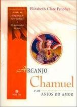 Arcanjo chamuel e os anjos do amor
