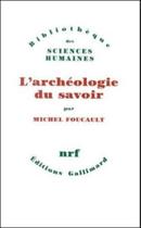 Archeologie du savoir, l'