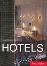 Architectural Interiors: Hotels (Architectural Interiors) - Rotovision