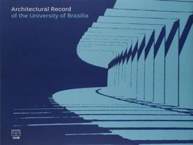 Architectural record of the university of brasilia Architectural record of the university of brasilia