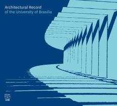 Architectural Record Of The University Of Brasilia - UNB