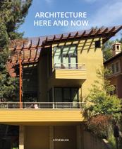 Architecture here and now