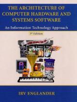 Architecture Of Computer Hardware And Systems Software - 3Rd Ed - WILEY INTERNATIONAL EDITIONS