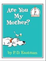 Are you my mother