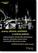 Arena, Oficina, Anchieta e Outros Palcos Arena, Oficina, Anchieta e Outros Palcos