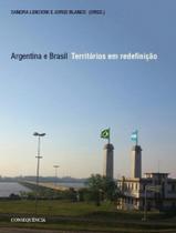 Argentina e brasil: territorios em redefinicao Argentina e brasil: territorios em redefinicao