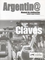 Argentina Manual De Civilizacion - Claves - Nivel B1-C2