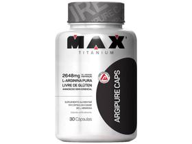 Arginina Max Titanium Argipure em Cápsulas - 30 Cápsulas Arginina Max Titanium Argipure em Cápsulas - 30 Cápsulas