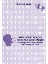 Argumentaçao e discurso mobilizante