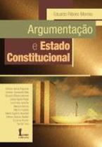 Argumentação e Estado Constitucional Argumentação e Estado Constitucional