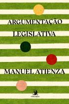 Argumentação Legislativa - 01ED/22 - CONTRACORRENTE EDITORA
