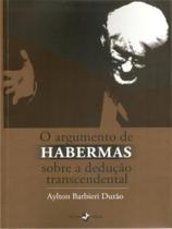 Argumento De Habermas Sobre A Deducao Transcendental,o