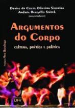 Argumento do corpo - cultura poetica e politica Argumento do corpo - cultura poetica e politica