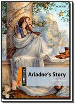 Ariadne's Story - Dominoes - Level 2 - Second Edition - Oxford University Press - ELT