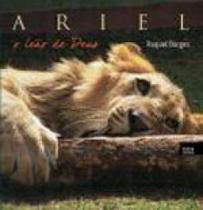 Ariel, o leao de deus Ariel, o leao de deus