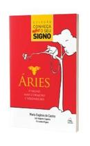 Áries - o Signo Mais Corajoso e Verdadeiro - Batel Áries - o Signo Mais Corajoso e Verdadeiro - Batel