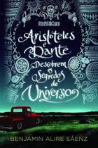 Aristóteles e Dante descobrem os segredos do Universo: 1 Capa comum Edição padrão, 25 abril 2014 - Seguinte