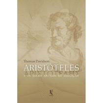Aristóteles e os ideais antigos da educação