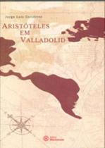 Aristoteles em valladolid Aristoteles em valladolid