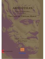 Aristóteles ethica nicomachea i 13 - iii 8 - tratado da virtude moral Aristóteles ethica nicomachea i 13 - iii 8 - tratado da virtude moral