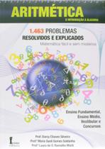 Aritmetica e introducao a algebra: 1463 problemas resolvidos e explicados - ICONE