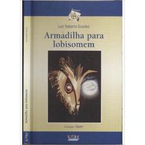 Armadilha para lobisomem - Cortez