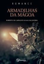 Armadilhas da mágoa - esp jandira - roberto de carvalho Armadilhas da mágoa - esp jandira - roberto de carvalho