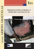 Armonización europea y derecho contractual