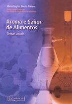 Aroma e Sabor dos Alimentos. Temas Atuais paperback Sergio Roberto Kielin