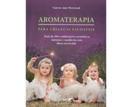 Aromaterapia para crianças saudáveis - LASZLO