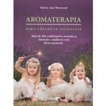 Aromaterapia para criancas saudaveis - LASZLO
