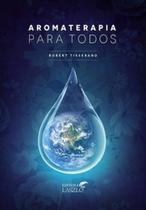 Aromaterapia para todos - LASZLO