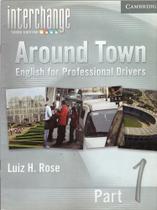 Around Town Intro Drivers 1 - Interchange Intro Part 1 Unit 1-4 & Around Town 1