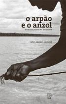Arpão e O Anzol Técnica e Pessoa na Amazônia