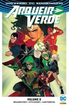 Arqueiro Verde: Renascimento - Volume 5 - DC Comics
