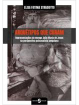 Arquétipos que curam Arquétipos que curam