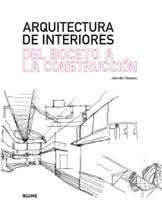 Arquitectura de Interiores.Del Boceto A La Construcción
