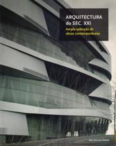 Arquitectura do Século XXI. Ampla Selecção de Obras Contemporâneas - Ilus Books Arquitectura do Século XXI. Ampla Selecção de Obras Contemporâneas - Ilus Books