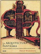 Arquitectura fantasma, la