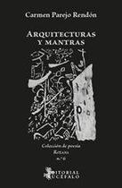 Arquitecturas y mantras - Padilla Libros Editores y Libreros