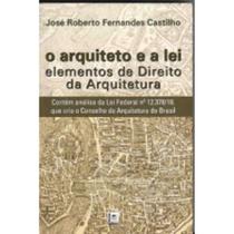 Arquiteto e a Lei - Elementos de Direito da Arquitetura